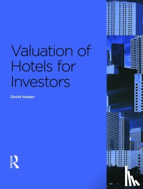 Harper, David - Valuation of Hotels for Investors