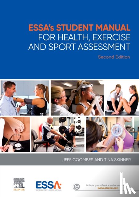Coombes, Jeff S., Skinner, Tina - ESSA's Student Manual for Health, Exercise and Sport Assessment