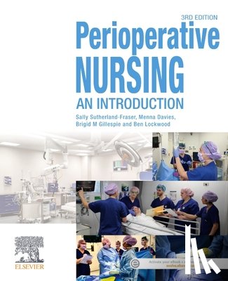 Sutherland-Fraser, Sally (Education Consultant, Davies, Menna (Education Consultant, Gillespie, Brigid M., Lockwood, Benjamin - Perioperative Nursing
