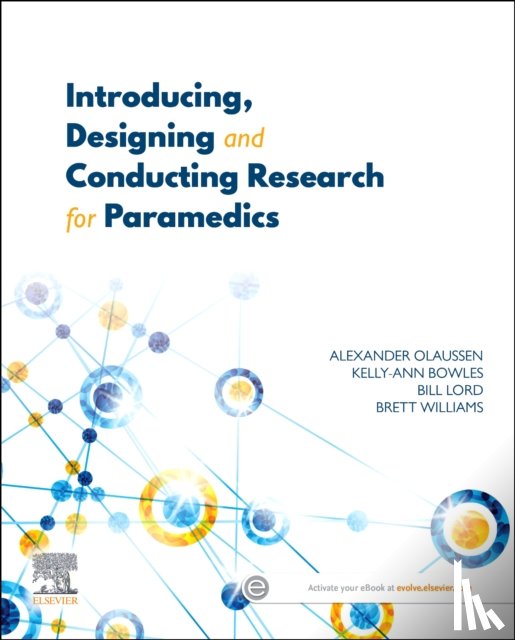 Olaussen, Alexander, Bowles, Kelly-Ann, Lord, Bill, Williams, Brett (Department of Paramedicine - Introducing, Designing and Conducting Research for Paramedics