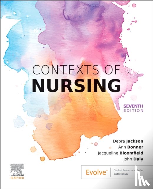 Jackson, Debra, Bonner, Ann, Bloomfield, Jacqueline (Professor of Nursing Education, Daly, John - Contexts of Nursing