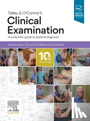 Talley, Nicholas J., O'Connor, Simon - Talley and O'Connor's Clinical Examination