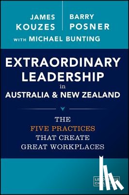 Kouzes, James M. (Emeritus, Posner, Barry Z. (Leavey School of Business and Administration and Santa Clara University) - Extraordinary Leadership in Australia and New Zealand