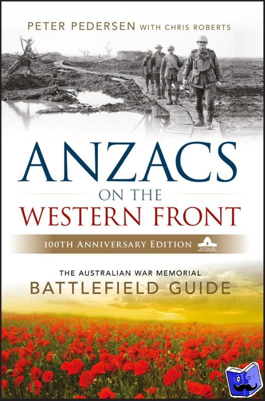 Pedersen, Peter - ANZACS on the Western Front