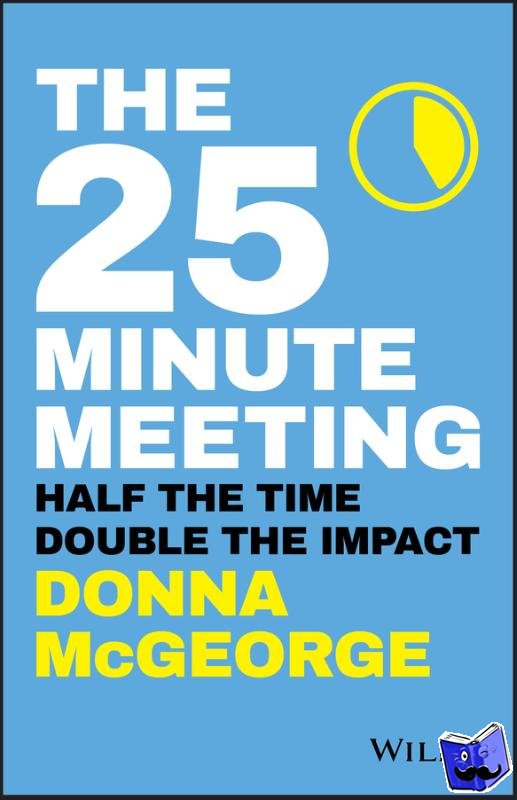 McGeorge, Donna - The 25 Minute Meeting