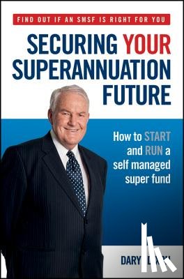 Dixon, Daryl - Securing Your Superannuation Future