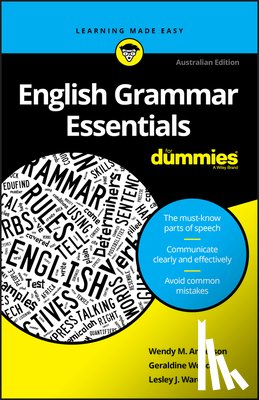 Anderson, Wendy M., Woods, Geraldine (New York, New York), Ward, Lesley J. (SPEF) - English Grammar Essentials For Dummies