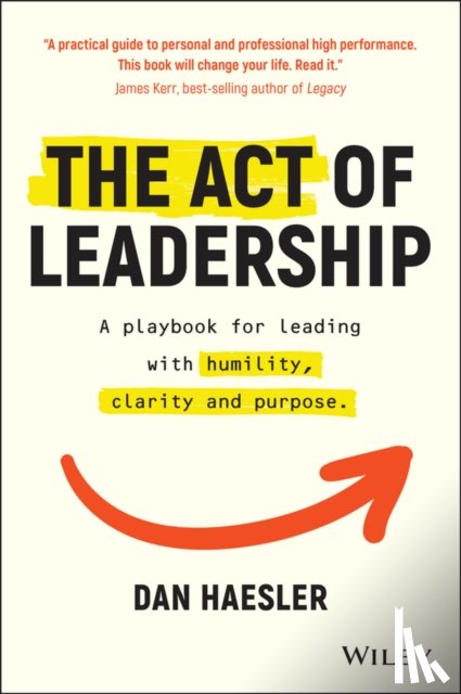 Haesler, Dan - The Act of Leadership