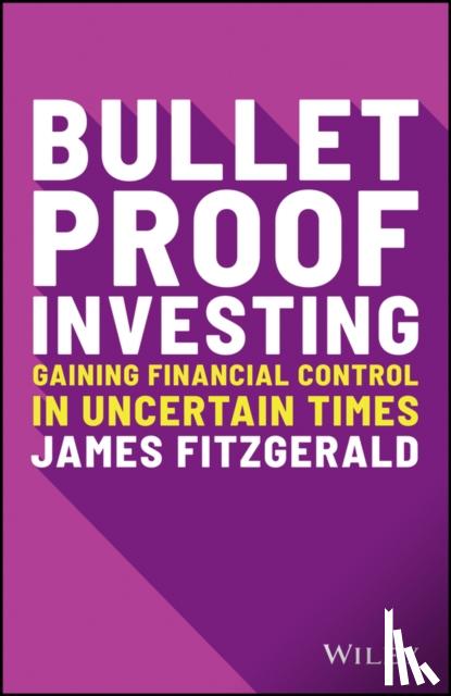 Fitzgerald, James - Bulletproof Investing