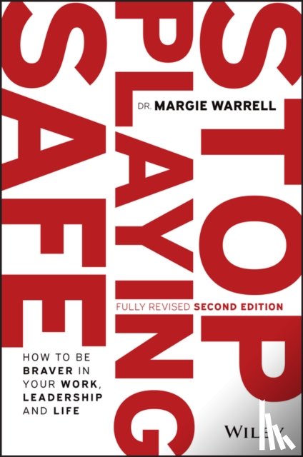 Warrell, Margie - Stop Playing Safe