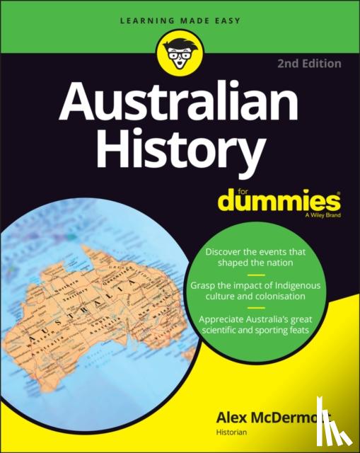 McDermott, Alex (Historian and research scholar at La Trobe University, Victoria) - Australian History For Dummies
