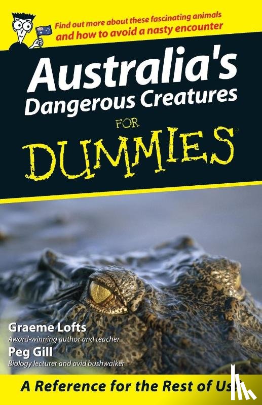 Lofts, Graeme - Lofts, G: Australia's Dangerous Creatures for Dummies
