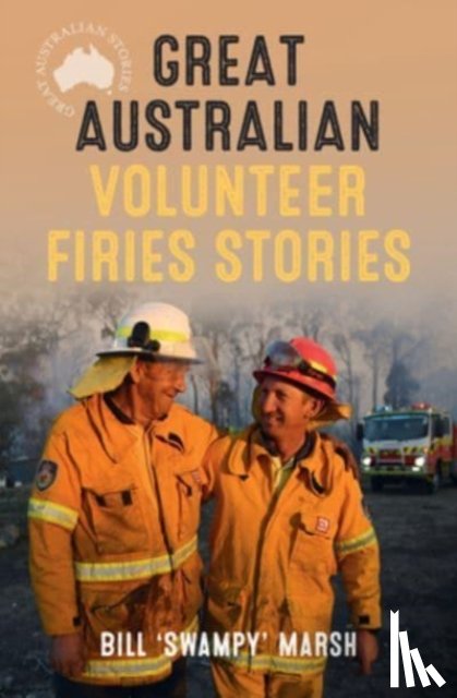 Marsh, Bill - Great Australian Volunteer Firies Stories
