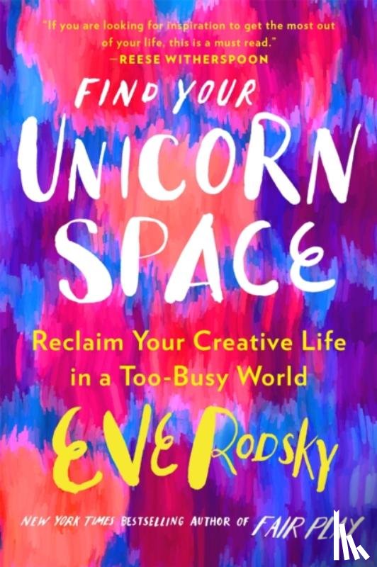Rodsky, Eve - Find Your Unicorn Space