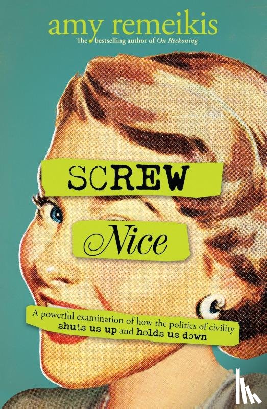 Remeikis, Amy - Screw Nice