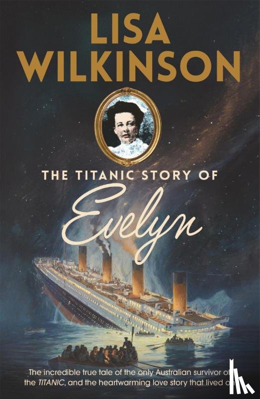 Wilkinson, Lisa - The Titanic Story of Evelyn