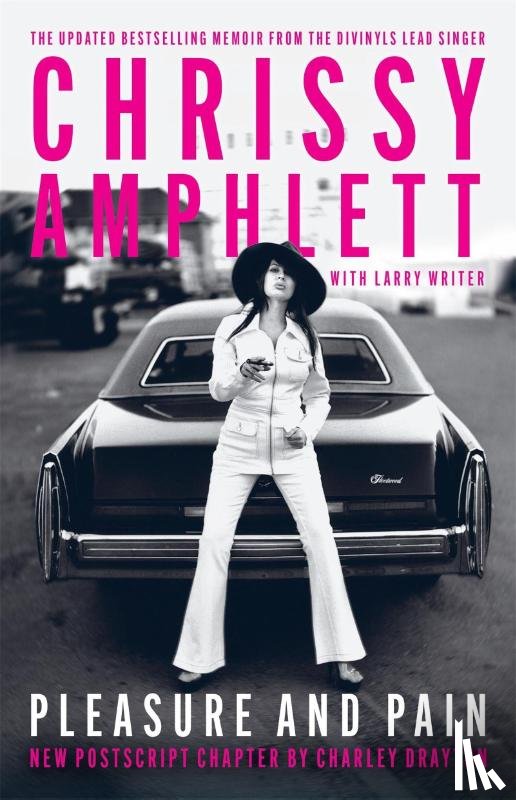 Amphlett, Chrissy, Writer, Larry - Pleasure and Pain
