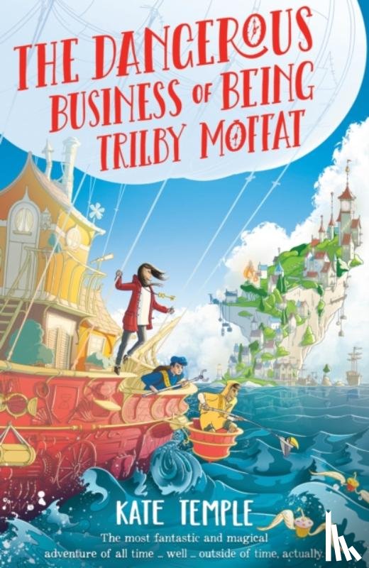 Temple, Kate - The Dangerous Business of Being Trilby Moffat