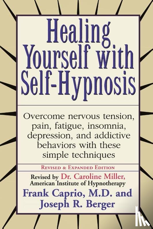 Caprio, Frank, Berger, Joseph - Healing Yourself with Self-Hypnosis