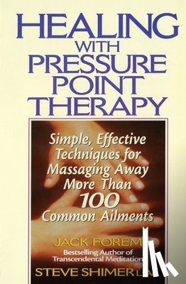 Forem, Jack - Healing with Pressure Point Therapy