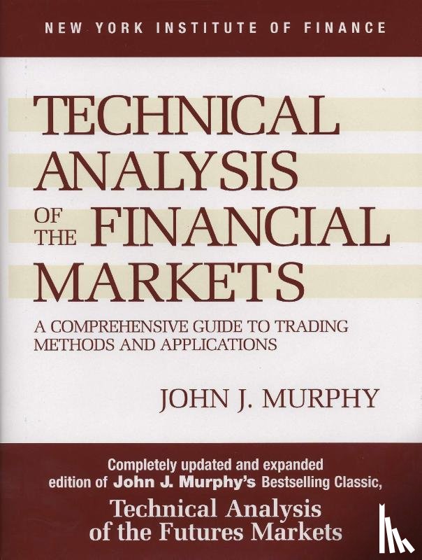 Murphy, John J - Murphy, J: Technical Analysis of the Financial Markets