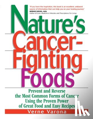 Verne Varona - Nature's Cancer Fighting Foods