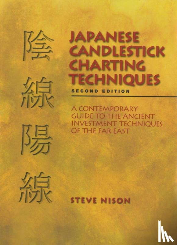 Steve Nison - Japanese Candlestick Charting Techniques