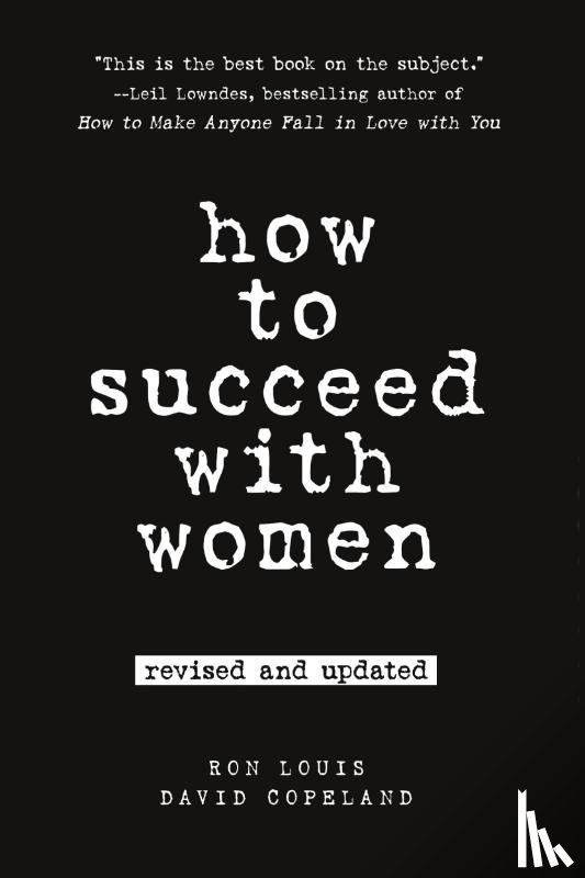 Louis, Ron, Copeland, David - How to Succeed with Women