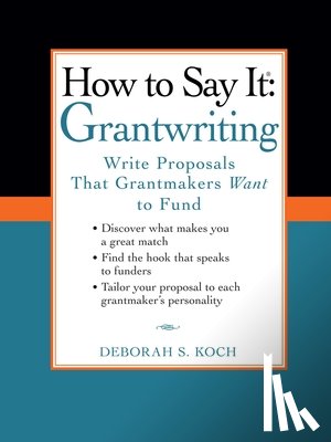 Koch, Deborah S. - How to Say It: Grantwriting