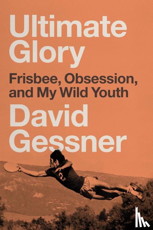 Gessner, David - Ultimate Glory