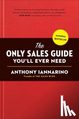 Iannarino, Anthony - Only Sales Guide You'll Ever Need