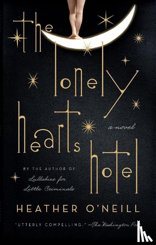 O'Neill, Heather - The Lonely Hearts Hotel