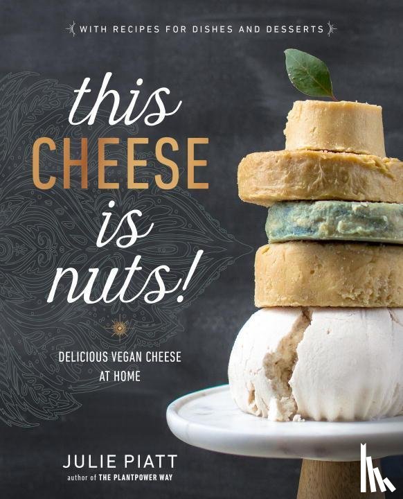 Piatt, Julie - This Cheese is Nuts