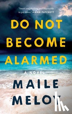 Meloy, Maile - Do Not Become Alarmed