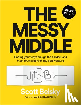 Belsky, Scott - MESSY MIDDLE