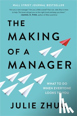 Zhuo, Julie - The Making of a Manager