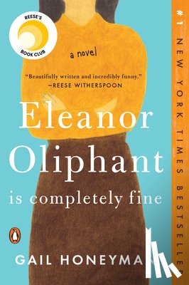 Gail Honeyman - Eleanor Oliphant Is Completely Fine