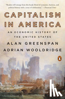 Alan Greenspan, Adrian Wooldridge - Capitalism in America