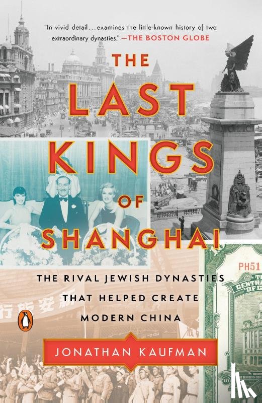 Kaufman, Jonathan - Last Kings of Shanghai