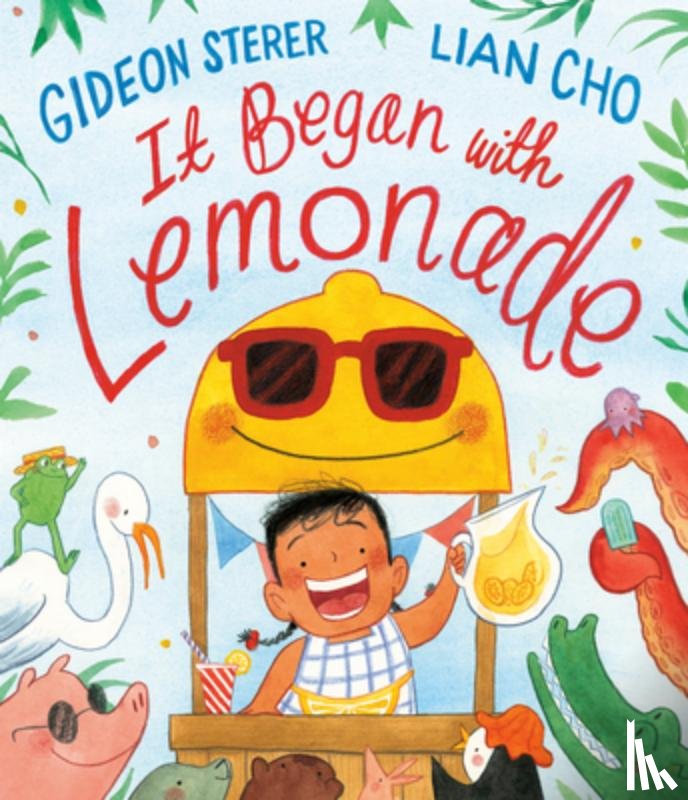 Sterer, Gideon - It Began with Lemonade