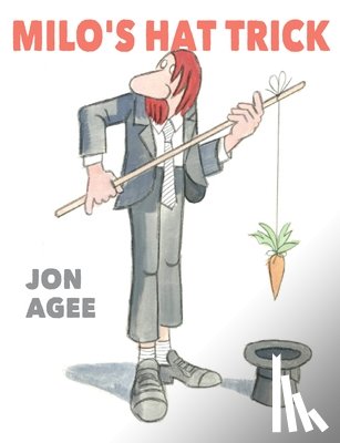 Jon Agee - Milo's Hat Trick