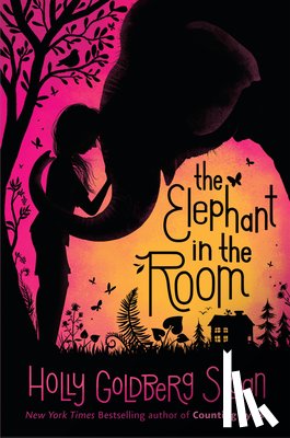 Sloan, Holly Goldberg - The Elephant in the Room