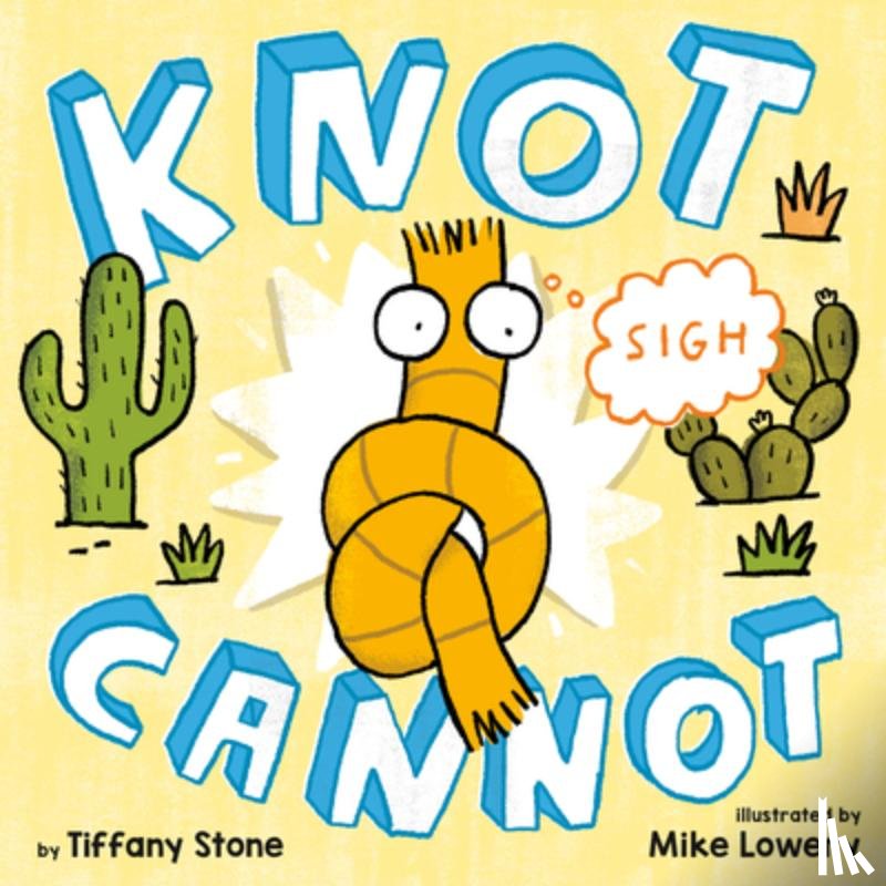 Stone, Tiffany - Knot Cannot