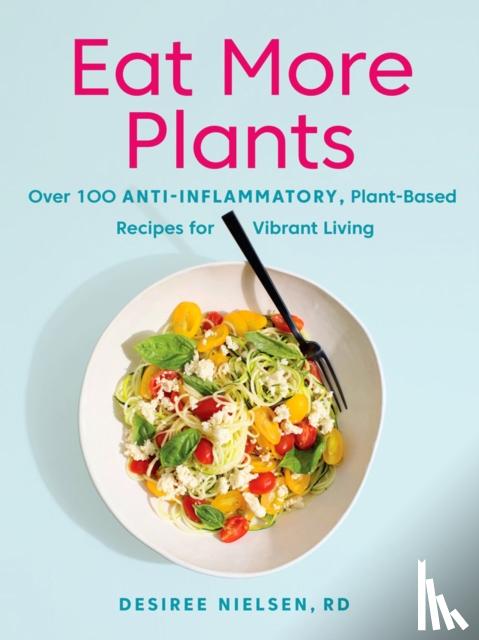 Nielsen, Desiree - Eat More Plants
