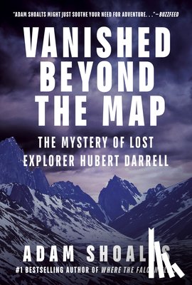 Shoalts, Adam - Vanished Beyond the Map