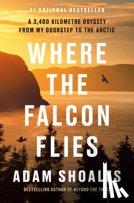 Shoalts, Adam - Where the Falcon Flies