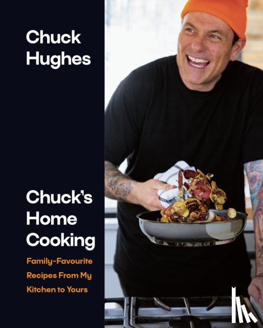 Hughes, Chuck - Chuck's Home Cooking