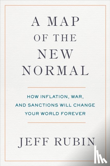 Rubin, Jeff - A Map of the New Normal