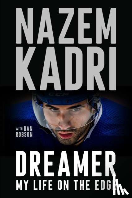 Kadri, Nazem, Robson, Dan - Dreamer