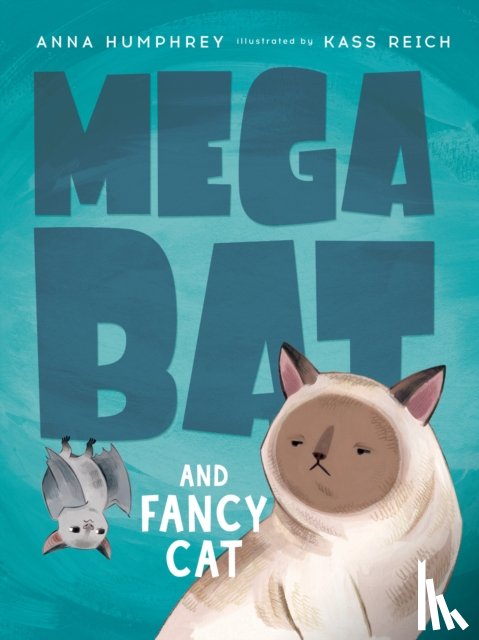 Humphrey, Anna - Megabat and Fancy Cat